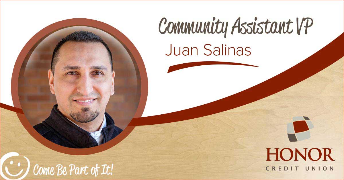 honor credit union announces promotion of juan salinas to community assistant vice president