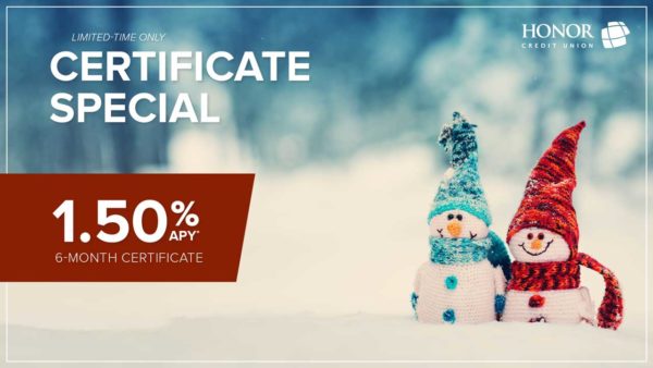 earn up to 1.50% APY on a 6-month certificate of deposit from honor credit union