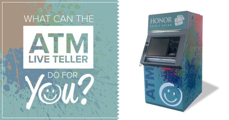 image of an honor credit union atm live teller machine with text promoting a blog post titled what can the atm live teller do for you