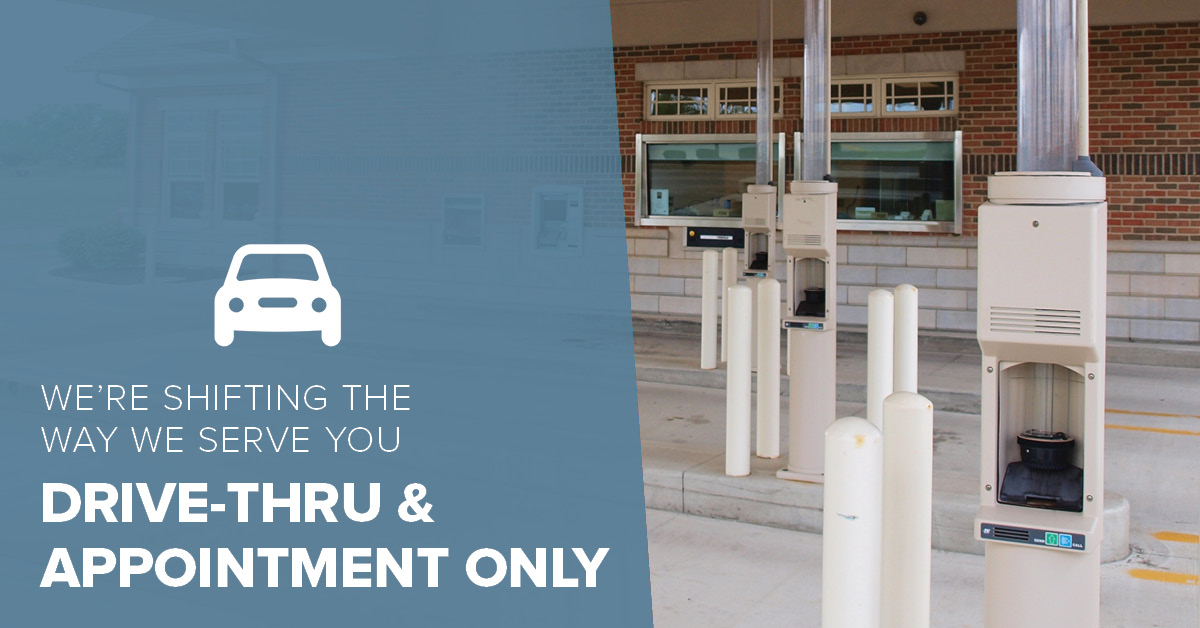 image of a financial institution credit union drive-thru with text on the image that reads we're shifting the way we serve you drive-thru and appointment only