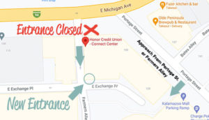 map showing the temporary entrance for the honor credit union kalamazoo connect center | Honor Credit Union