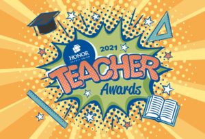 image featuring a yellow background with a green and blue graphic and orange text promoting the 2021 honor teacher awards initiative | Honor Credit Union