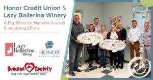 image promoting a press release that provides details about a fundraising effort between honor credit union and lazy ballerina winery to help humane society of southwest michigan | Honor Credit Union