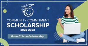 image promoting the 2022 honor credit union community commitment scholarship campaign | Honor Credit Union