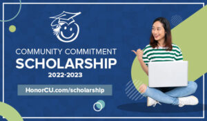 image promoting the 2022 honor credit union community commitment scholarship campaign | Honor Credit Union