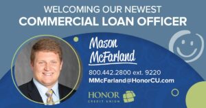 honor credit union commercial loan officer mason mcfarland | Honor Credit Union