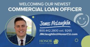 honor credit union commercial loan officer james mclaughlin | Honor Credit Union