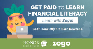 image with blue and green background and text promoting honor credit union's partnership with the zogo financial literacy mobile app | Honor Credit Union