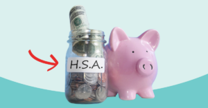 jar with change and money in it that is labeled H.S.A. standing for Health Savings Account with a pink piggy bank next to it | Honor Credit Union