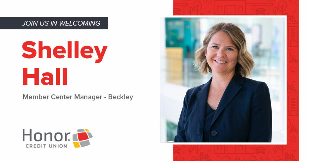 Honor Shelley Hall as Battle Creek Beckley Manager Honor Credit Union
