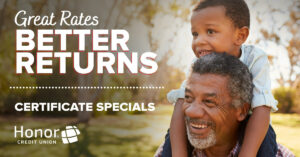 Great Rates Better Returns Certificate Specials Honor Credit Union, grandpa with grandson on his shoulders | Honor Credit Union
