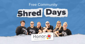 Honor Credit Union Shred Days | Honor Credit Union