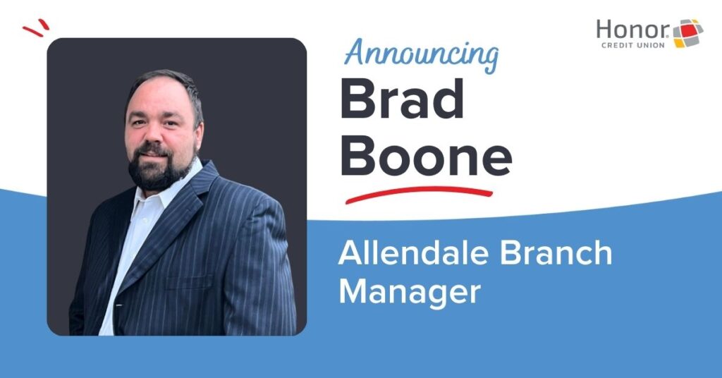 Announcing Brad Boone Allendale Branch Manager