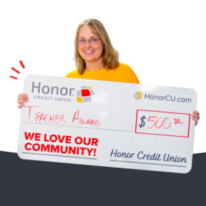 2026 Teacher Awards at Honor Credit Union | Honor Credit Union