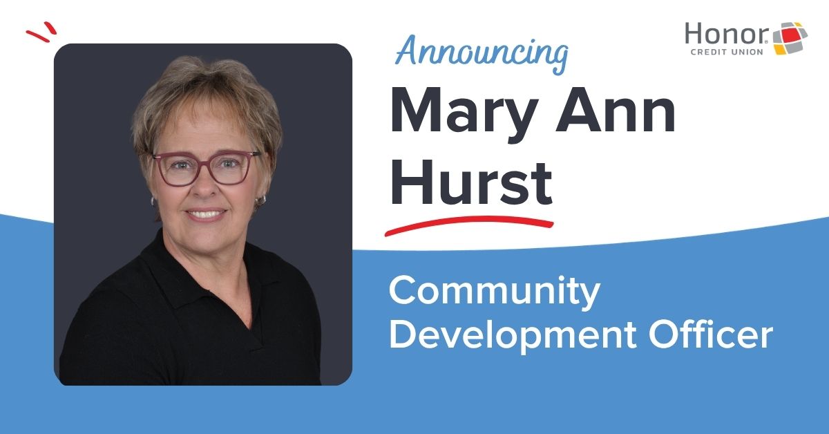 Honor Credit Union Welcomes Mary Ann Hurst as Community