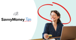 SavvyMoney Tips logo on white background with a smiling woman at a laptop holding a card on the right side. | Honor Credit Union
