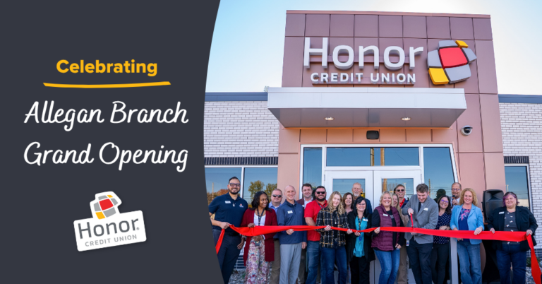 Celebrating Allegan Branch Opening, Honor Credit Union | Honor Credit Union | Honor Credit Union